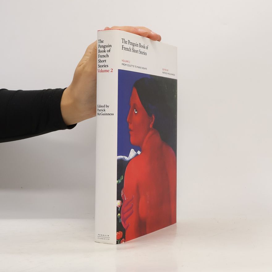 Patrick McGuinness The Penguin book of French short stories. Volume 2