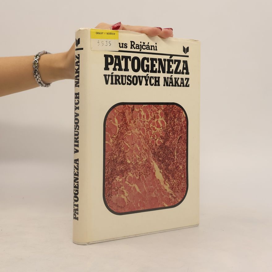 Július Rajčáni Patogenéza vírusových nákaz