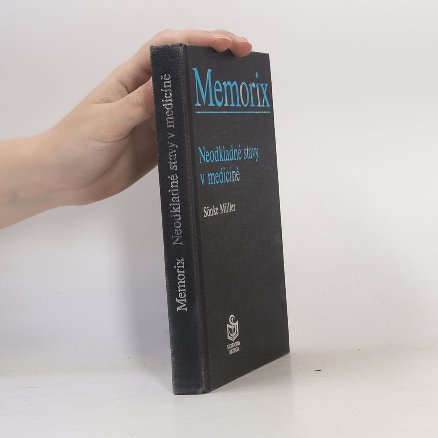Sönke Müller Memorix. Neodkladné stavy v medicíně