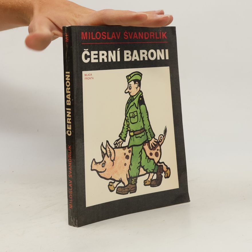 Miloslav Švandrlík Černí baroni