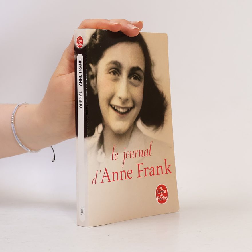 Anne Frank Le journal d'Anne Frank