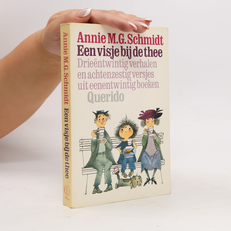 Annie M. G. Schmidt Een visje bij de thee