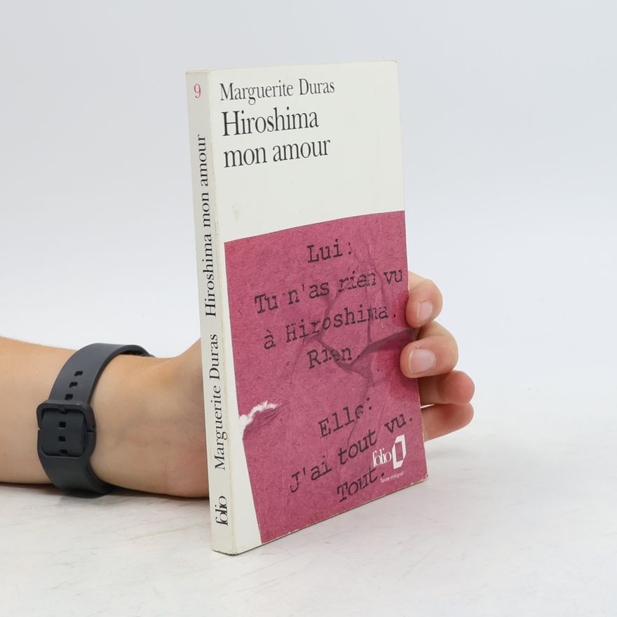 Marguerite Duras Hiroshima mon amour