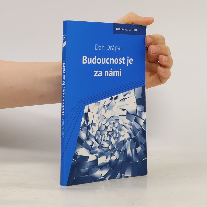 Dan Drápal Budoucnost je za námi