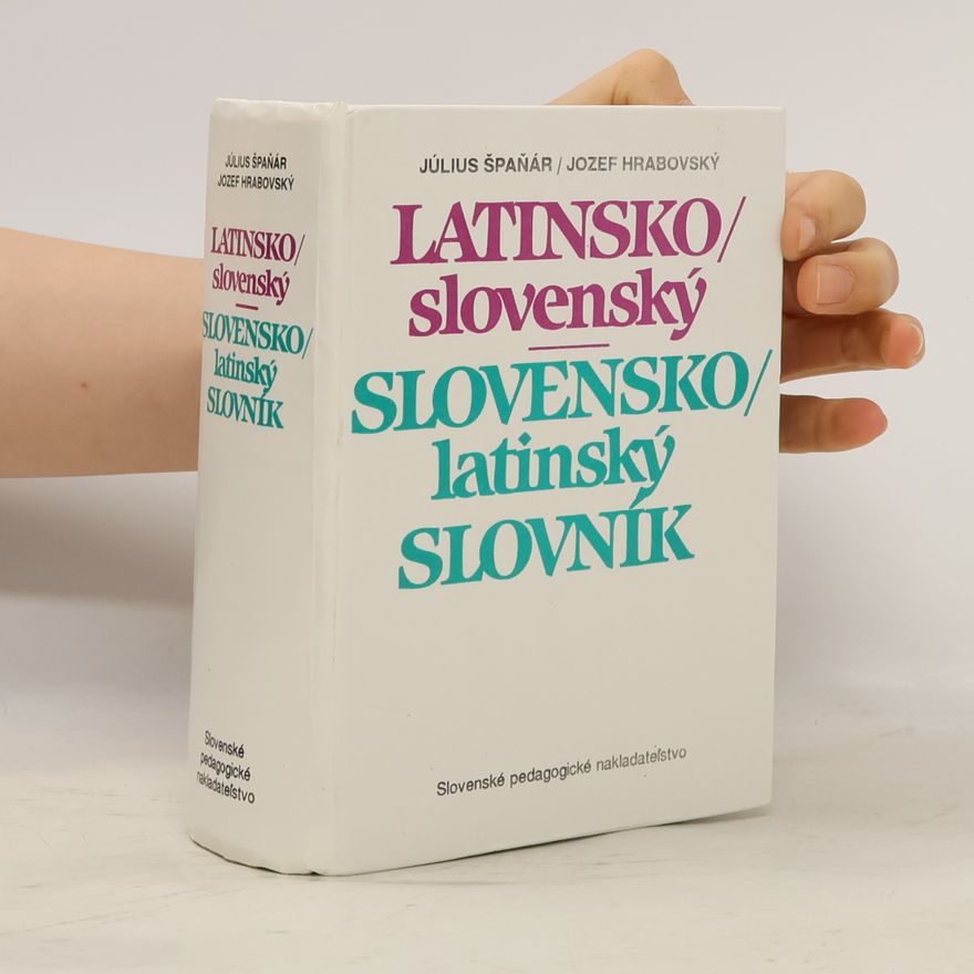 Jozef Hrabovský Latinsko-slovenský a Slovensko-latinský slovník