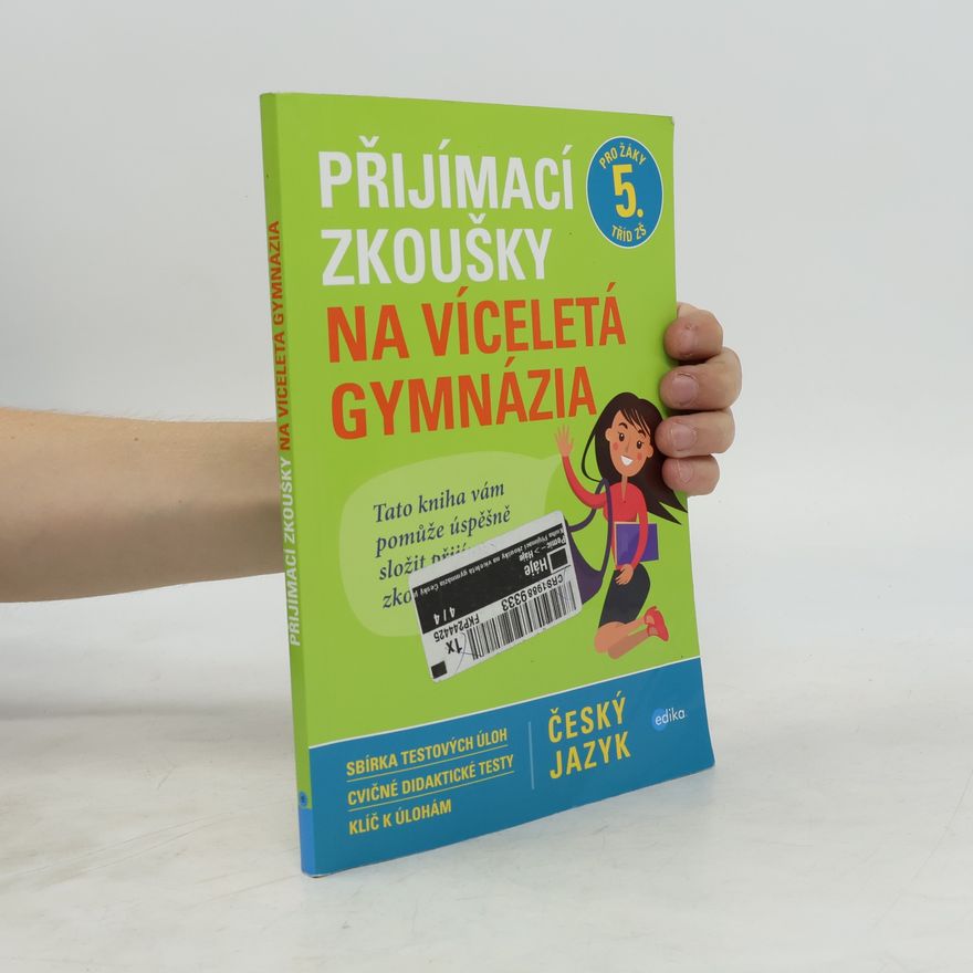 Pavla Brožová Přijímací zkoušky na víceletá gymnázia. Český jazyk