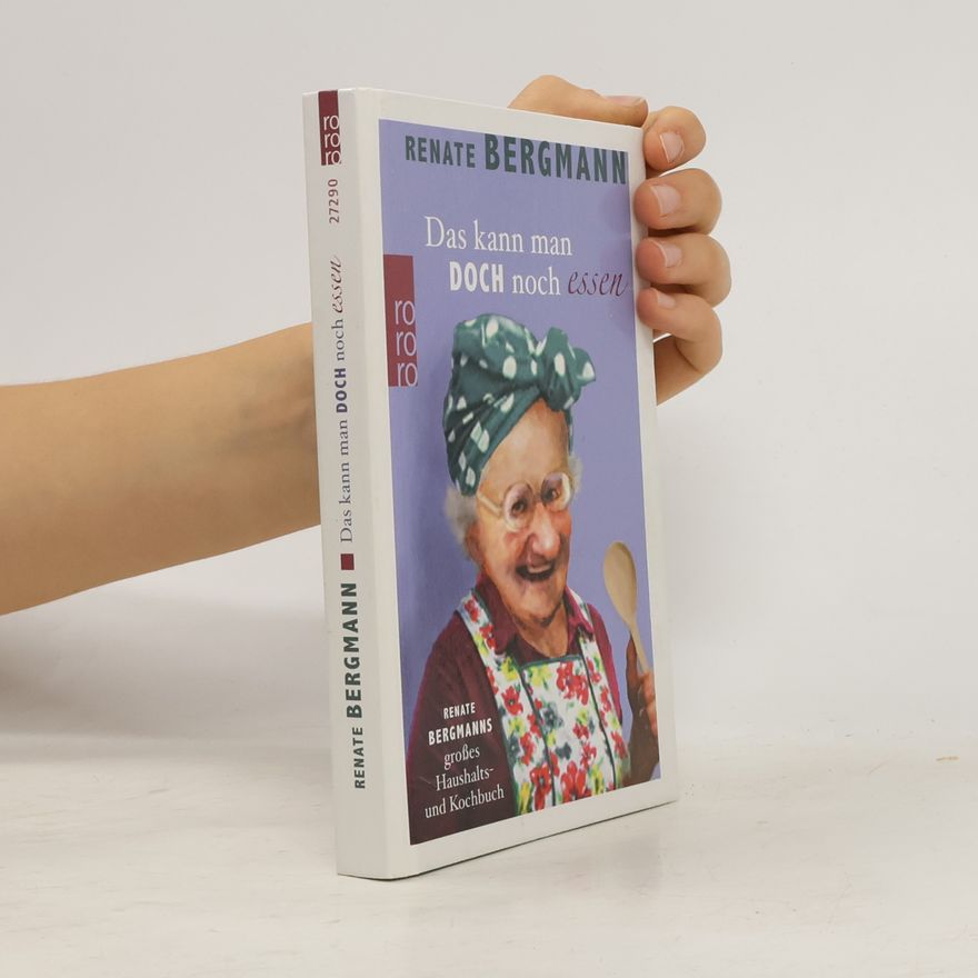 Renate Bergmann Das kann man doch noch essen