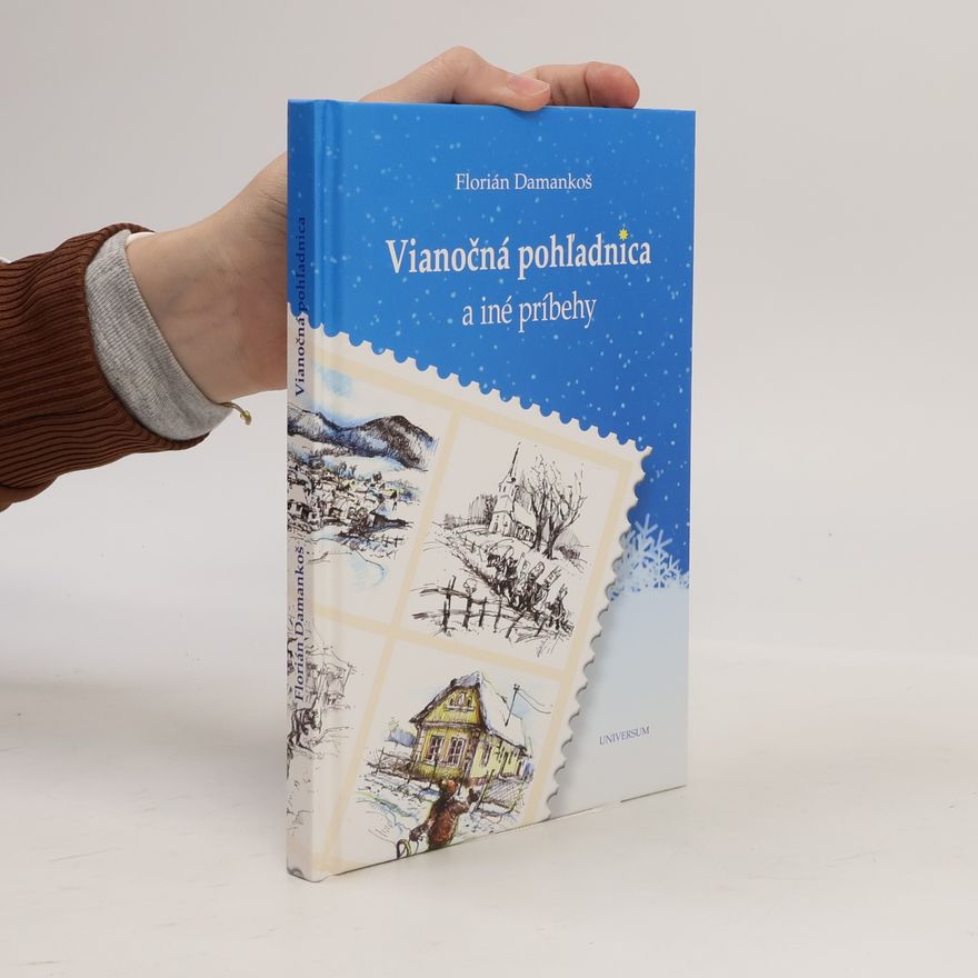 Florián Damankoš Vianočná pohľadnica a iné príbehy
