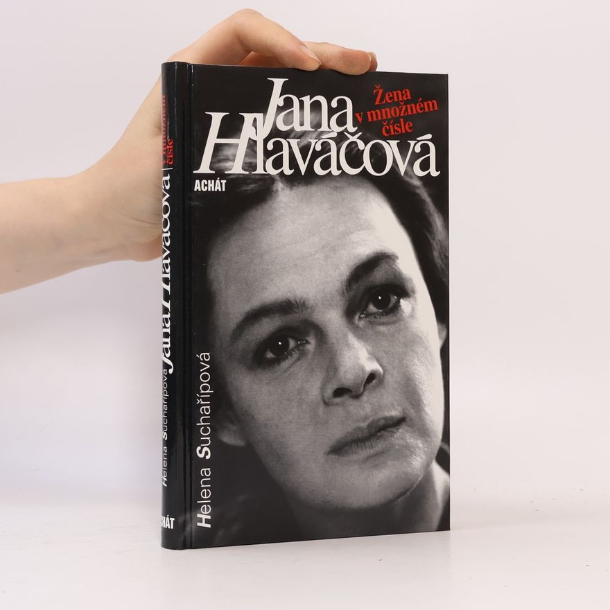 Suchařípová Helena Jana Hlaváčová : žena v množném čísle