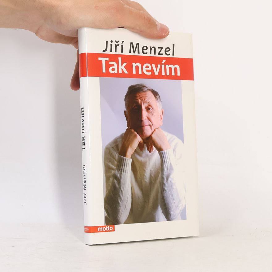 Jiří Menzel Tak nevím