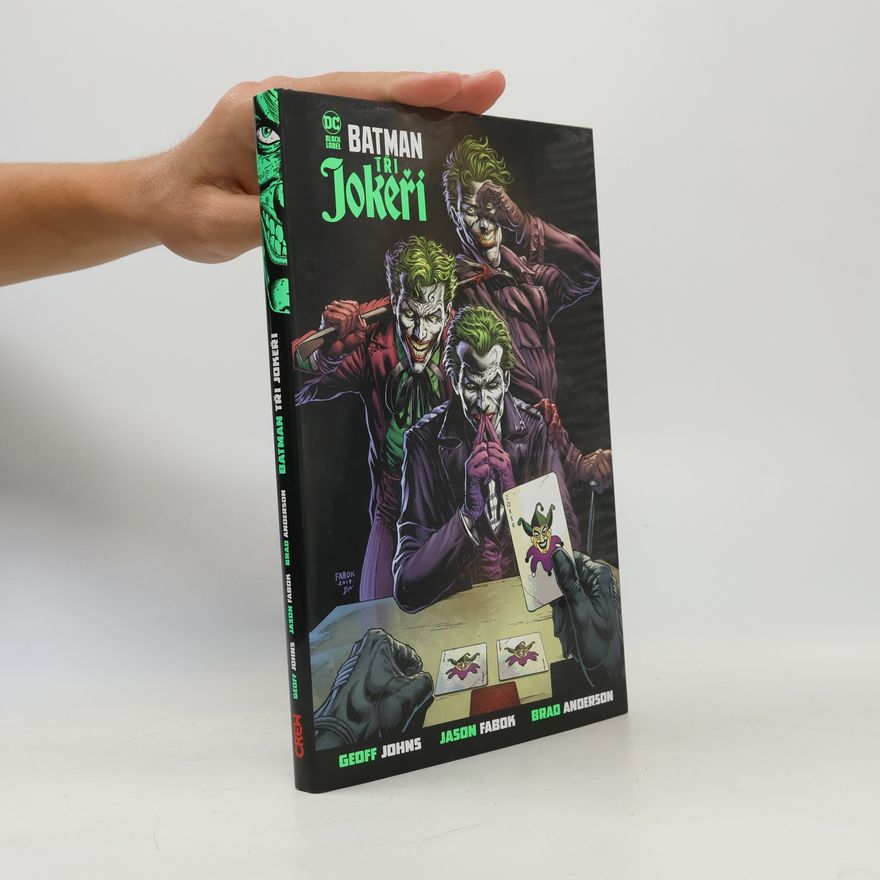 Geoff Johns Batman: Tři Jokeři