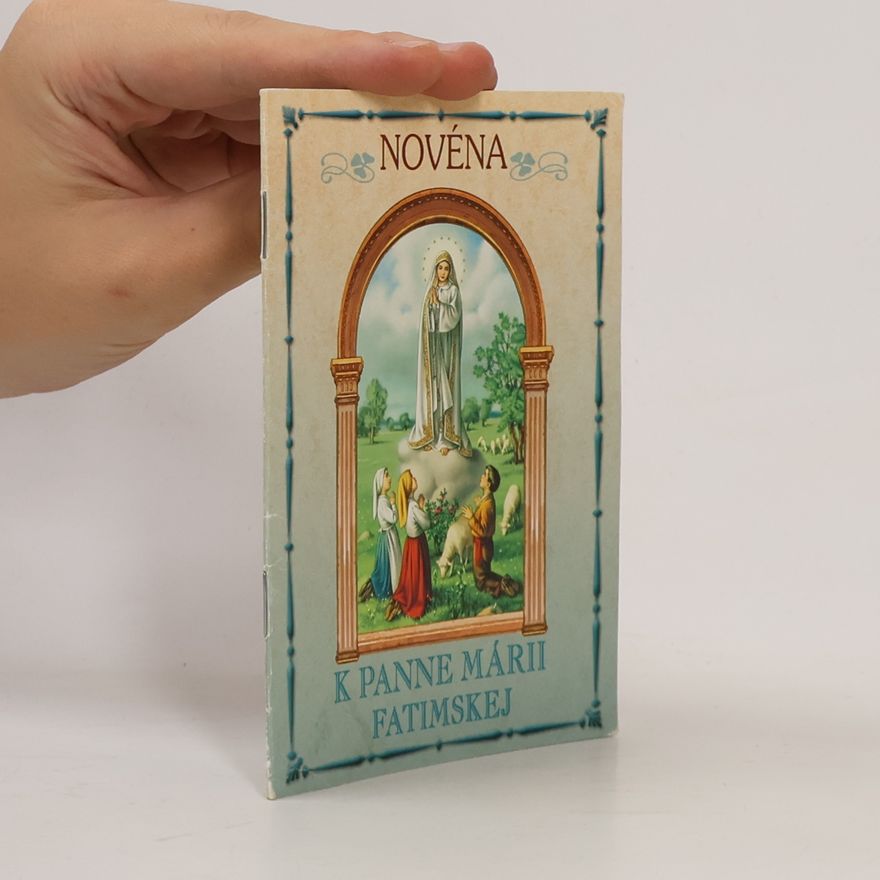 Autorenkollektiv Novéna. K Panne Márii Fatimskej