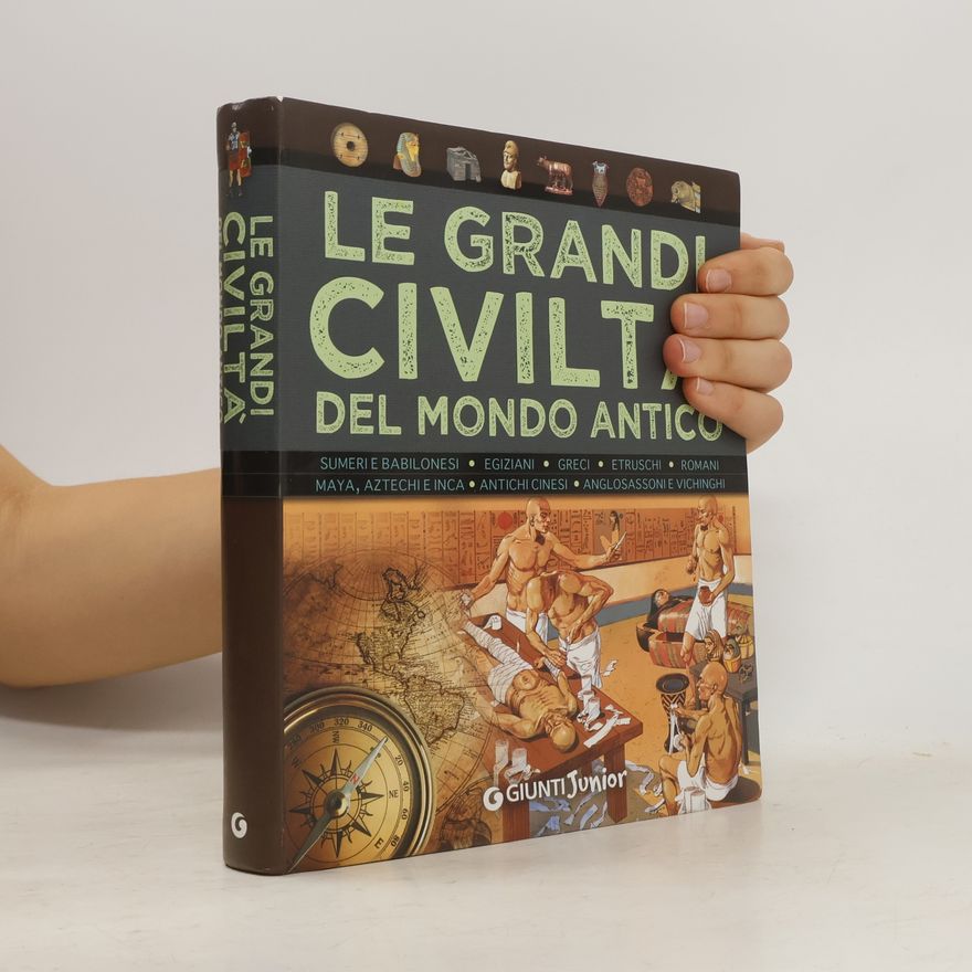 Giovanni Caselli Le grandi civiltà del Mondo Antico