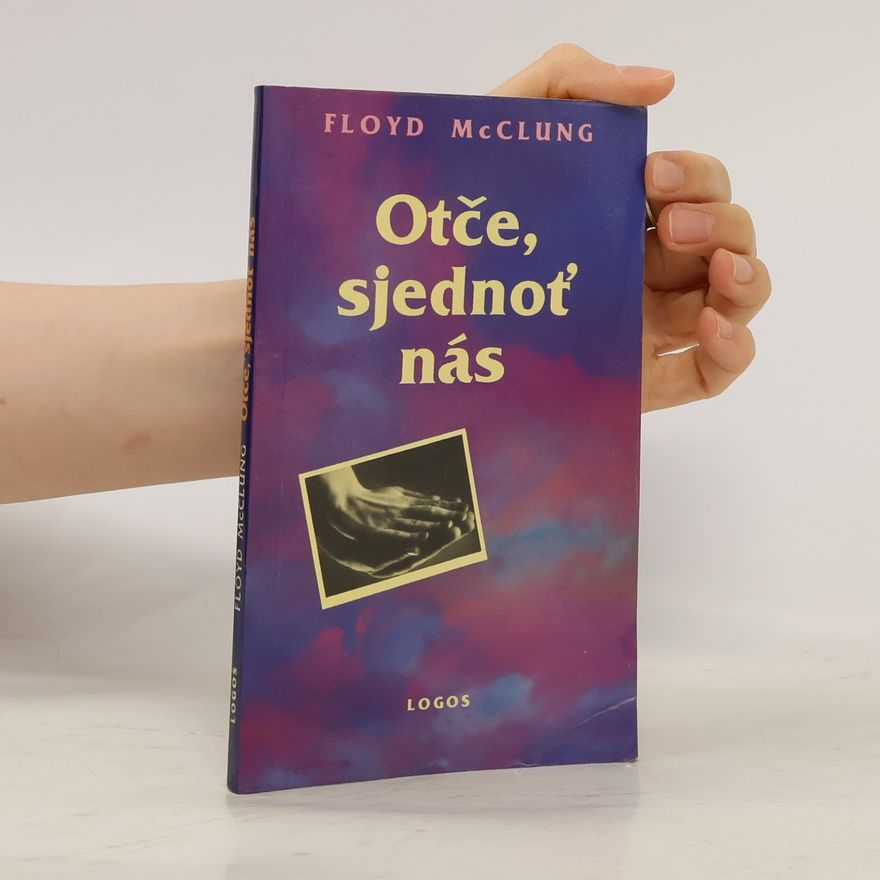 McClung Floyd Otče, sjednoť nás