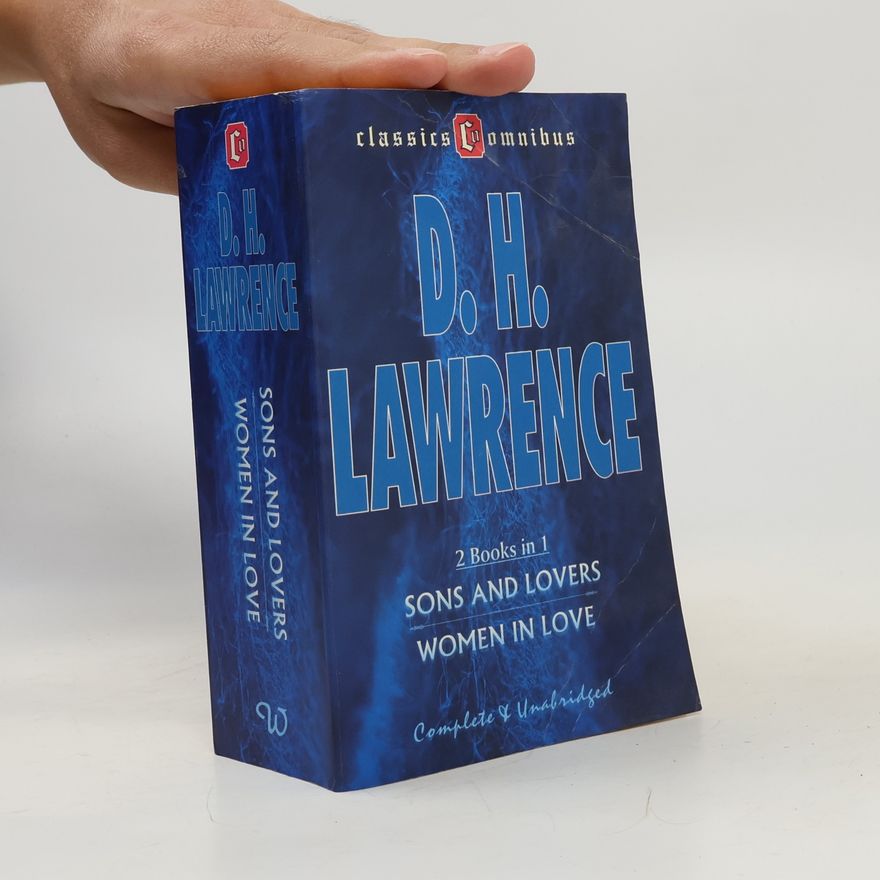 D. H. Lawrence Sons and lovers ; Women in love : 2 books in 1