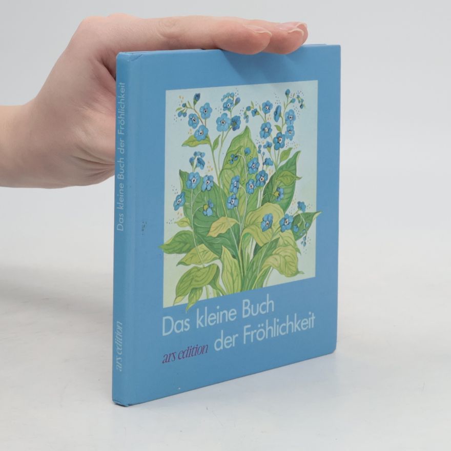 Kolektiv autorů Das kleine Buch der Fröhlichkeit