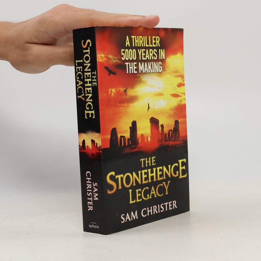 Sam Christer The Stonehenge Legacy