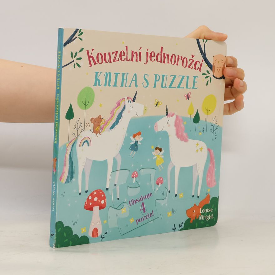 Louise Wright Kouzelní jednorožci - Kniha s puzzle