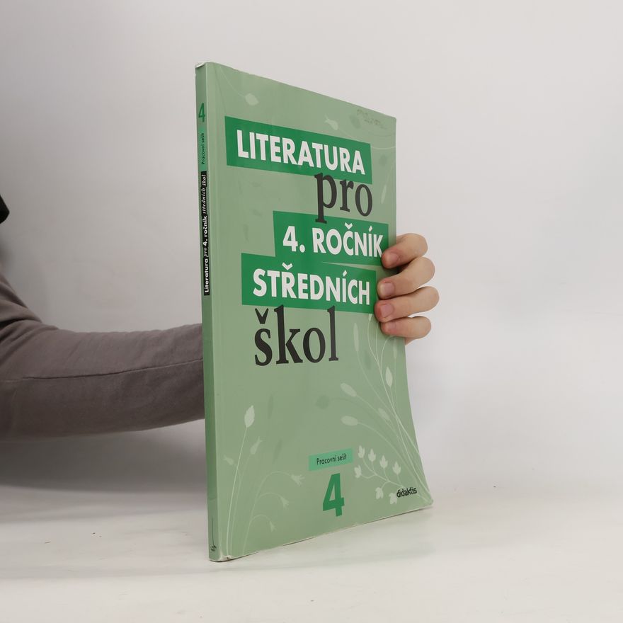 Lukáš Andree Literatura pro 4. ročník středních škol. Pracovní sešit