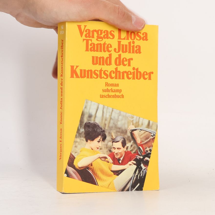 Mario Vargas Llosa Tante Julia und der Kunstschreiber