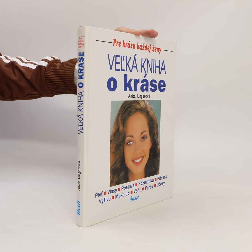 Anita Unger Veľká kniha o kráse