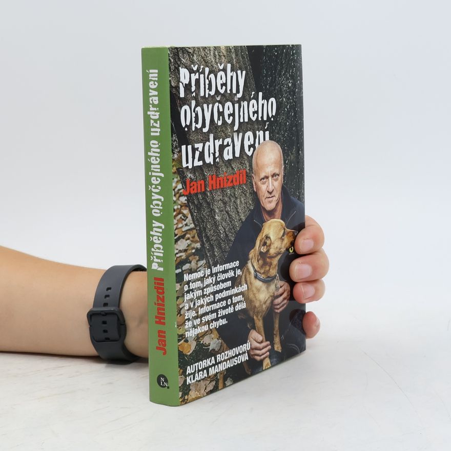 Jan Hnízdil Příběhy obyčejného uzdravení