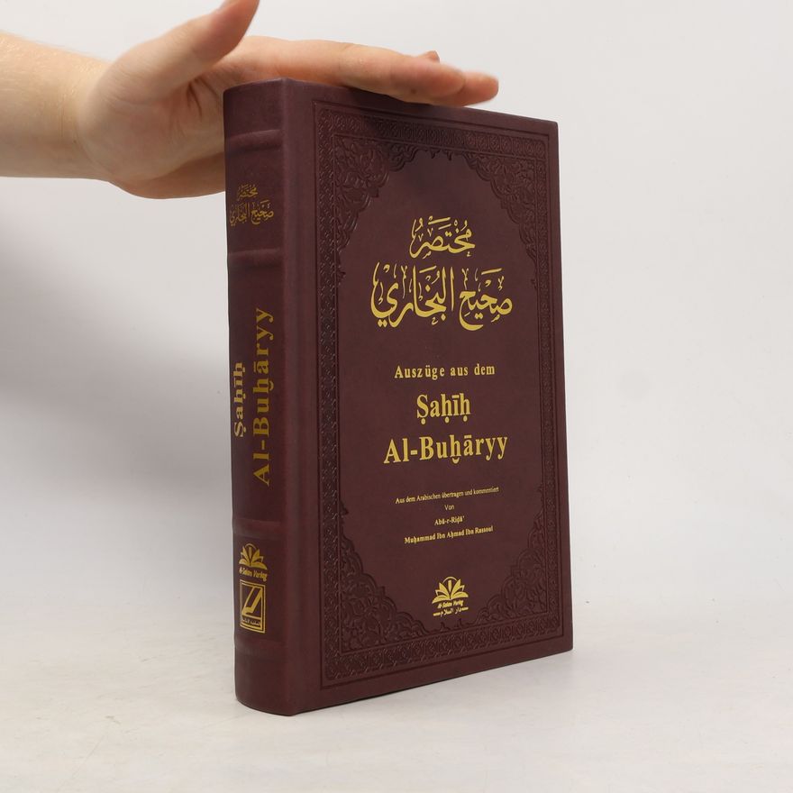 Abü r. Rida Muhammed Ibn Ahmad Ibn Rassoul Auszüge aus dem Sahih Al-Buharyy