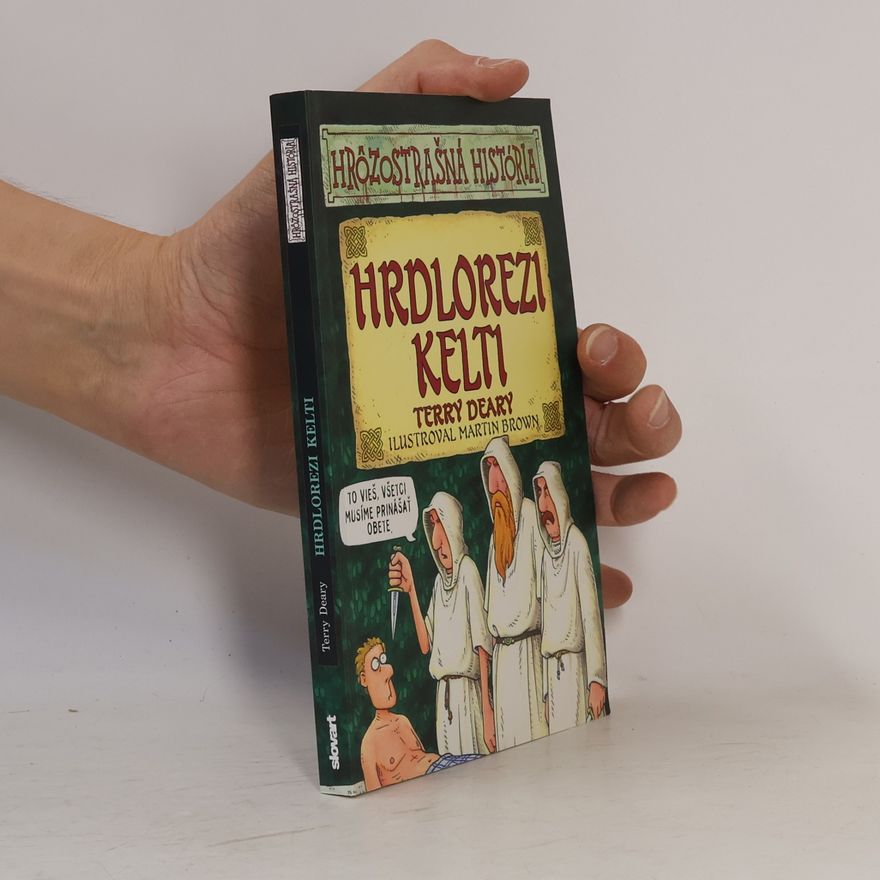 Terry Deary Hrdlorezi Kelti