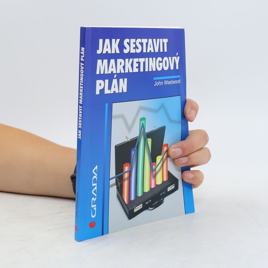 John Westwood Jak sestavit marketingový plán
