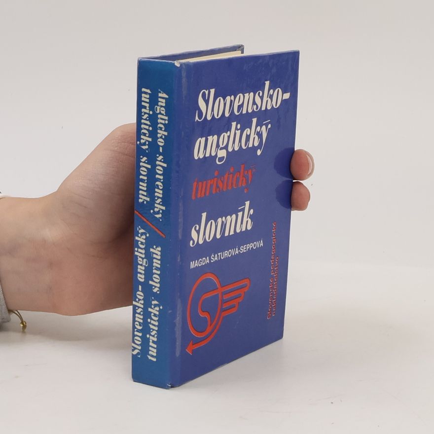 Magda Šaturová-Seppová Anglicko-slovenský turistický slovník