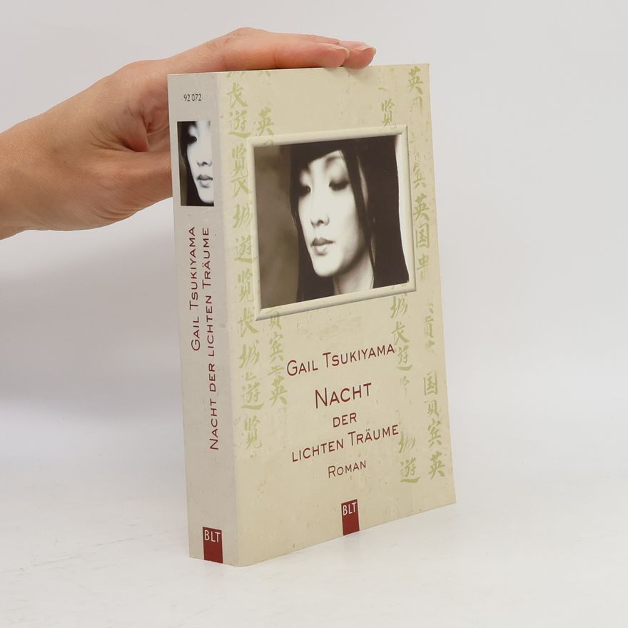 Gail Tsukiyama Nacht der lichten Träume