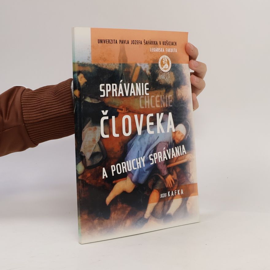 Jozef Kafka Správanie v Človeka: Chcenie a Poruchy Správania