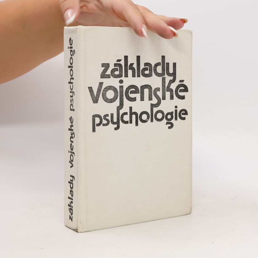 Kolektiv autorů Základy vojenské psychologie