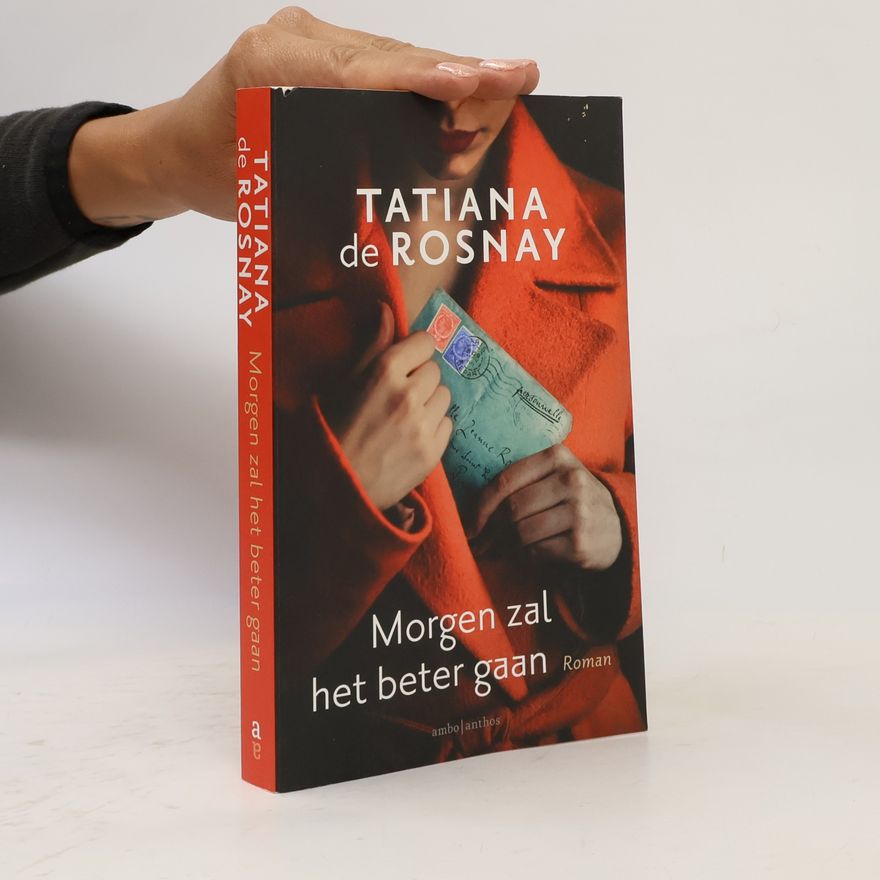 Tatiana de Rosnay Morgen zal het beter gaan