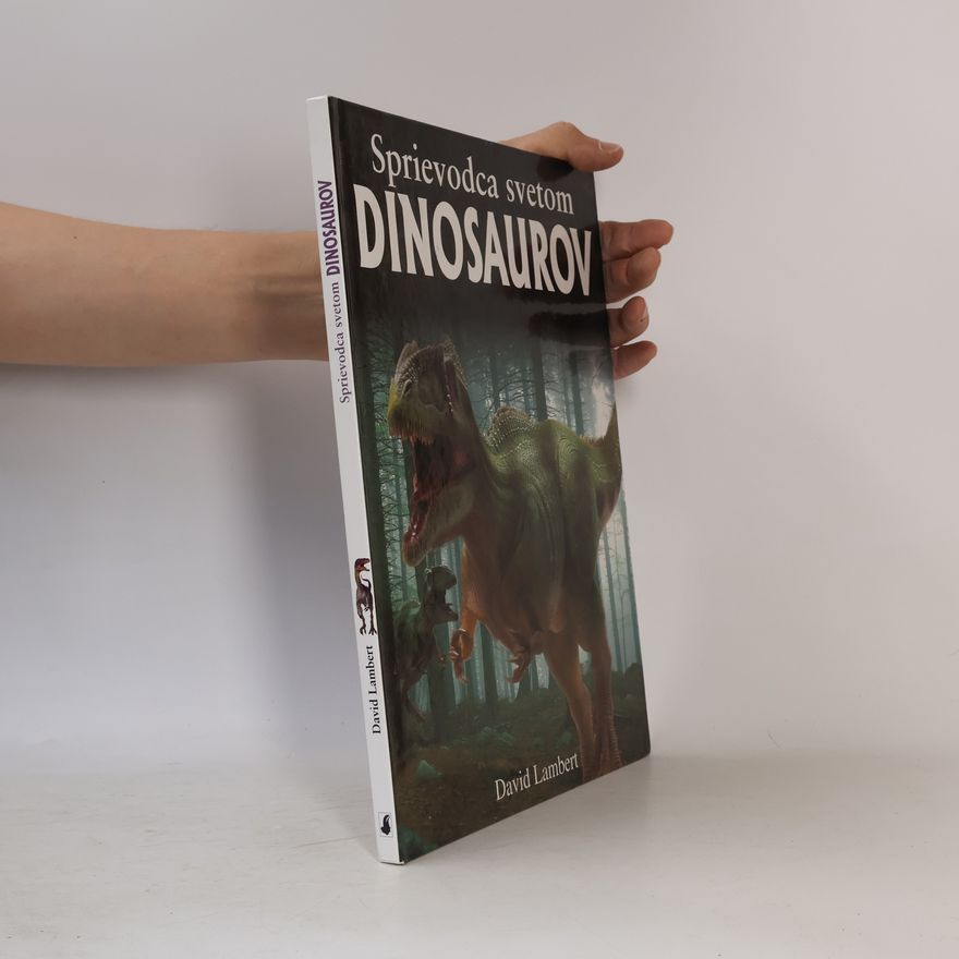 David Lambert Sprievodca svetom Dinosaurov