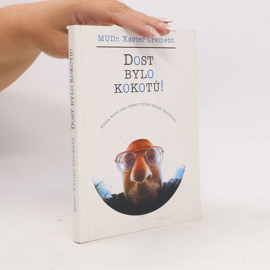 Xavier Crement Dost bylo kokotů!