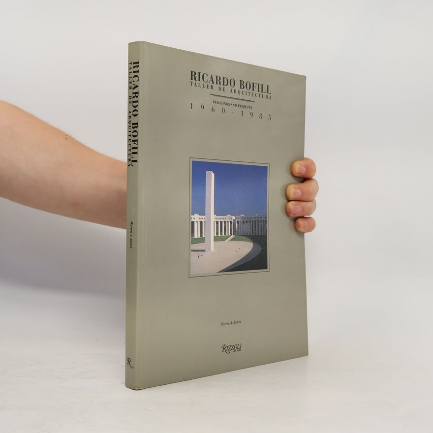 James A. Warren Ricardo Bofill. Taller de Arquitectura