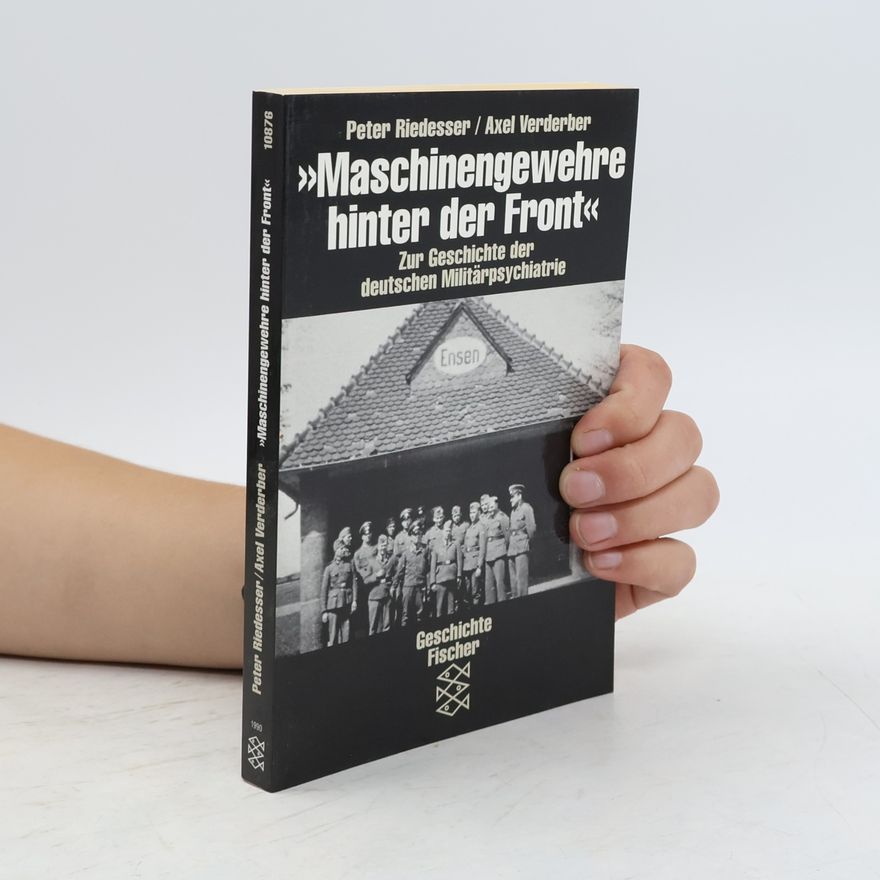 Peter Riedesser "Maschinengewehre hinter der Front"