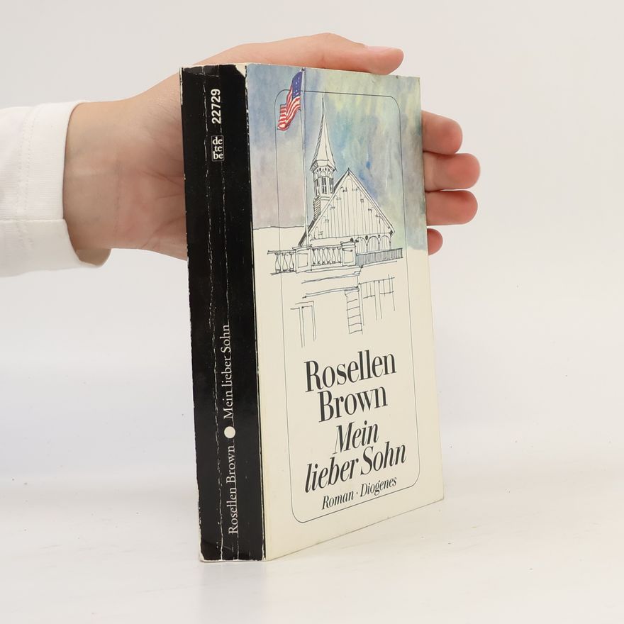 Rosellen Brown Mein lieber Sohn