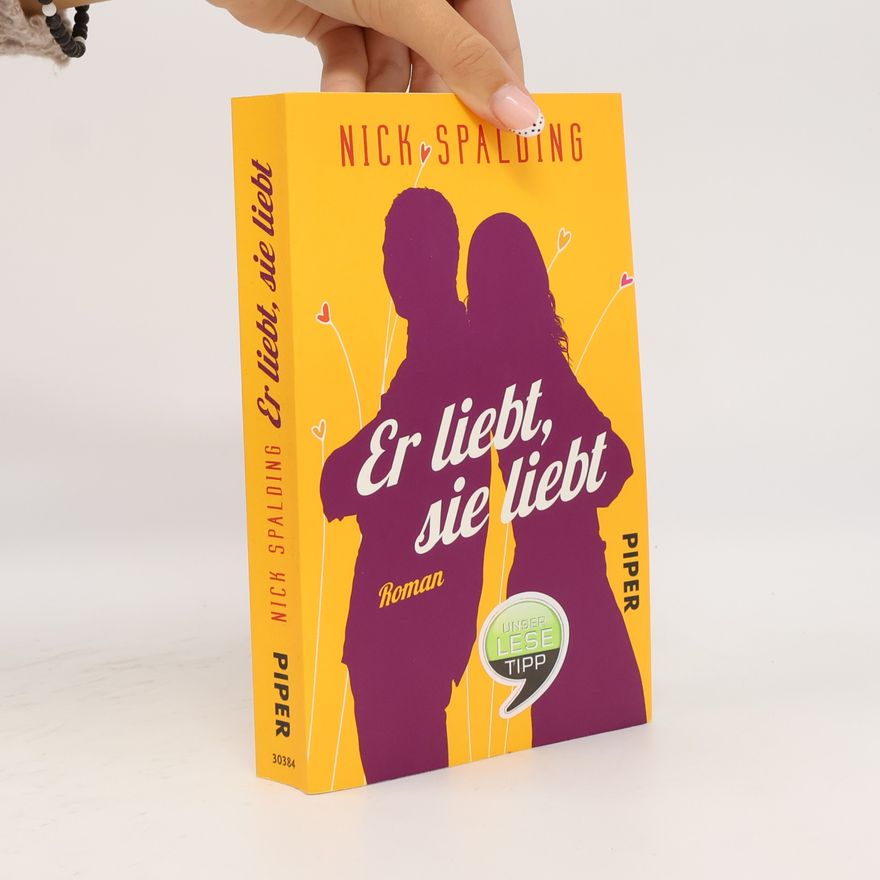 Nick Spalding Er liebt, sie liebt