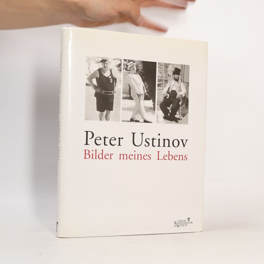 Peter Ustinov Bilder meines Lebens