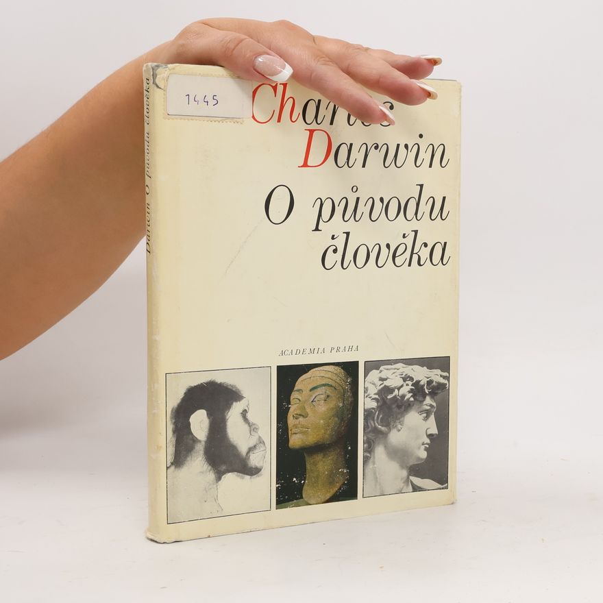 Charles Darwin O původu člověka