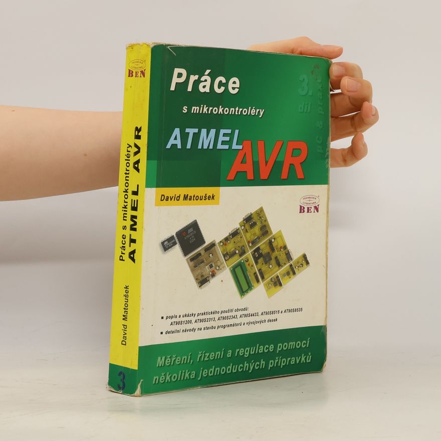 David Matoušek Práce s mikrokontroléry Atmel AVR AT90S