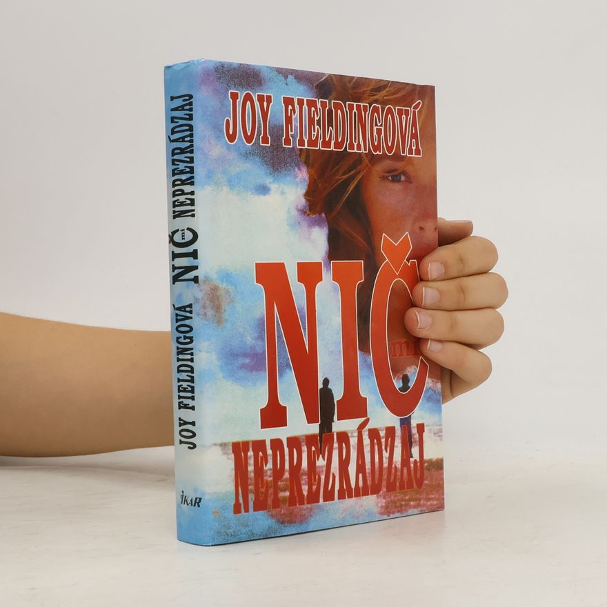 Joy Fielding Nič mi neprezrádzaj!