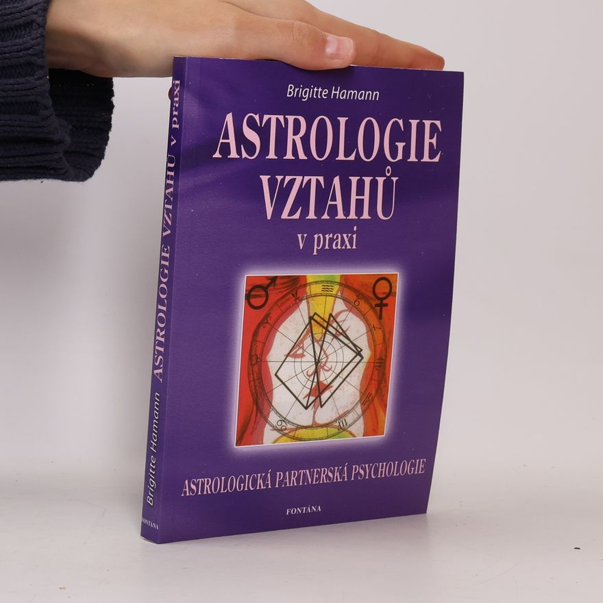Brigitte Hamann Astrologie vztahů
