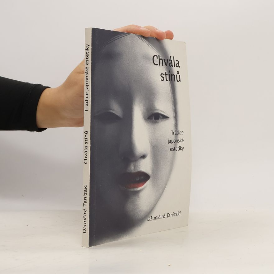 Tanizaki Jun’ichirō Chvála stínů