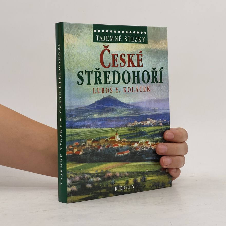 Luboš Y. Koláček České středohoří