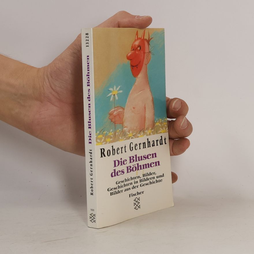 Robert Gernhardt Die Blusen des Böhmen