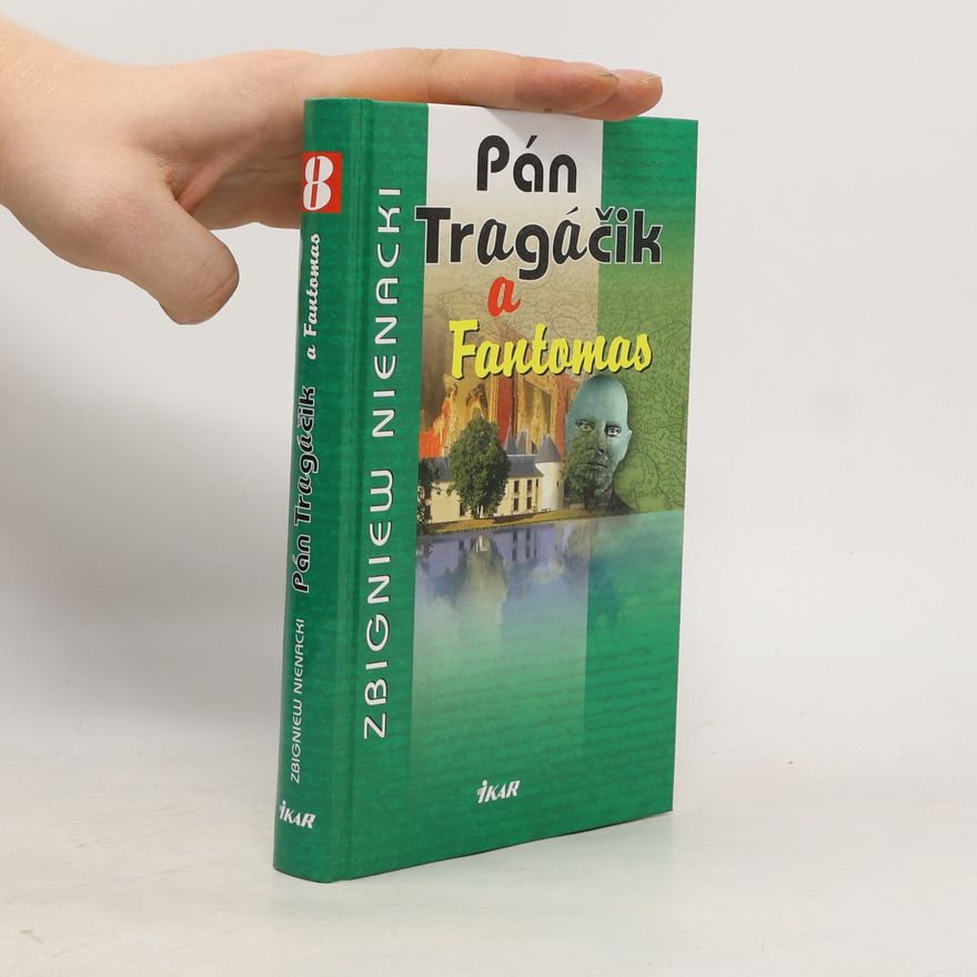 Zbigniew Nienacki Pán Tragáčik a Fantomas