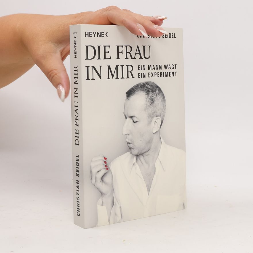 Christian Seidel Die Frau in mir